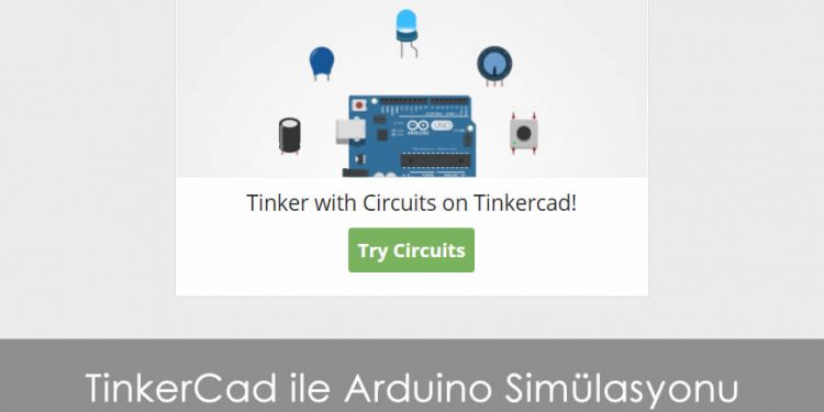 TinkerCad ile Arduino Simülasyonu