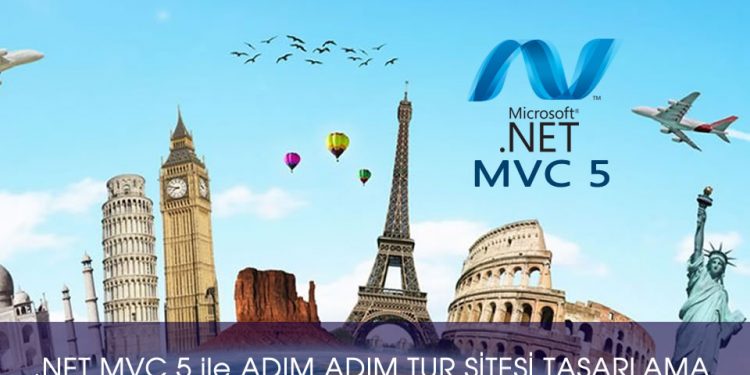 .NET MVC 5 ile ADIM ADIM TUR SİTESİ TASARLAMA